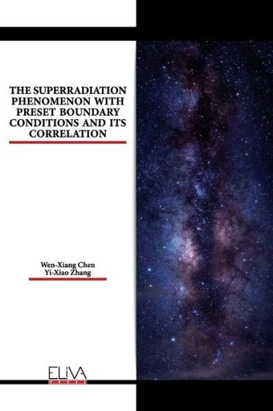 Cover for Yi - Xiao Zhang · The Superradiation Phenomenon with Preset Boundary Conditions and Its Correlation (Taschenbuch) (2021)