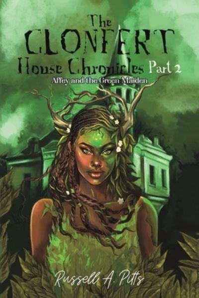 Cover for Russell A Pitts · The Clonfert House Chronicles Part 2 (Pocketbok) (2022)