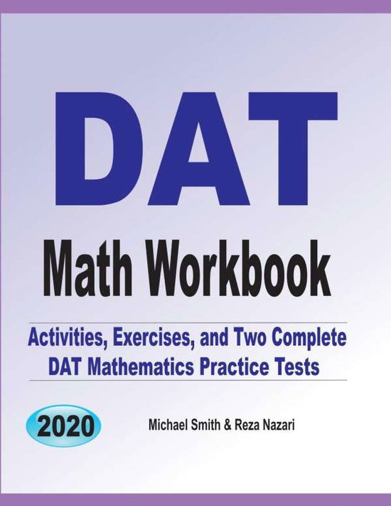 DAT Math Workbook - Michael Smith - Books - Math Notion - 9781646126804 - September 9, 2019