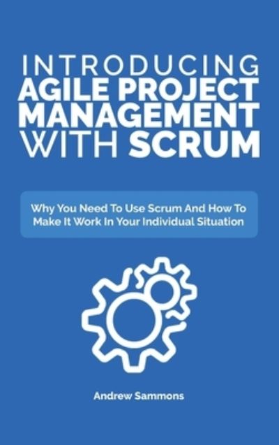 Cover for Andrew Sammons · Introducing Agile Project Management With Scrum (Hardcover Book) (2020)