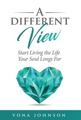 Vona Johnson · A Different View (Hardcover Book) (2021)