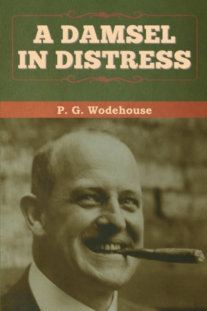 Cover for P G Wodehouse · A Damsel in Distress (Paperback Book) (2020)