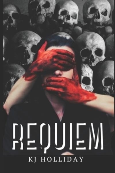 Cover for Kj Holliday · Requiem (Paperback Bog) (2020)