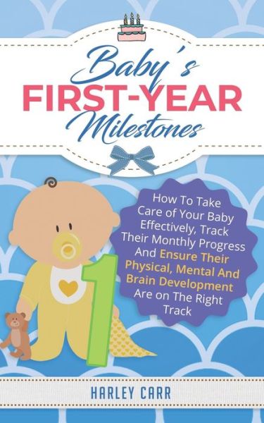 Cover for Harley Carr · Baby's First-Year Milestones (Book) (2020)