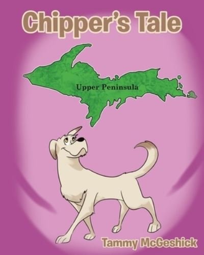 Cover for Tammy McGeshick · Chipper's Tale (Bok) (2022)