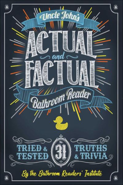 Cover for Bathroom Readers' Institute · Uncle John's Actual and Factual Bathroom Reader (31) (Hardcover Book) (2021)