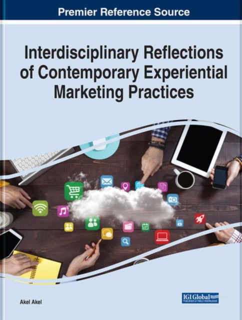 Cover for Interdisciplinary Reflections of Contemporary Experiential Marketing Practices - e-Book Collection - Copyright 2022 (Hardcover Book) (2022)
