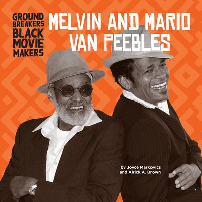 Cover for Joyce Markovics · Melvin and Mario Van Peebles (Book) (2023)