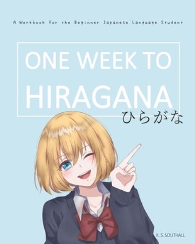 Cover for K S Southall · One Week to Hiragana (Paperback Book) (2020)