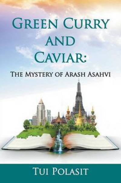 Cover for Tui Polasit · Green Curry and Caviar : The Mystery of Arash Asahvi (Paperback Book) (2017)