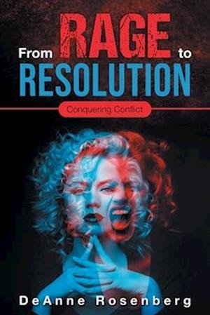 Cover for DeAnne Rosenberg · From Rage to Resolution (Buch) (2022)
