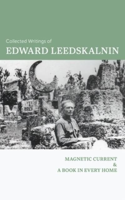 Cover for Edward Leedskalnin · Collected Writings of Edward Leedskalnin (Buch) (2023)