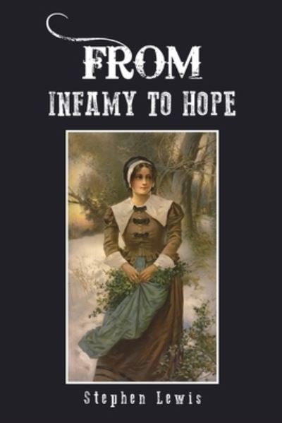 Cover for Stephen Lewis · From Infamy to Hope (Paperback Bog) (2023)