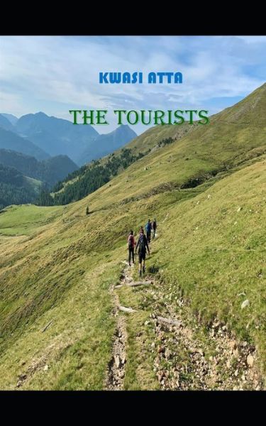 Cover for Kwasi Atta · The Tourists (Paperback Book) (2021)