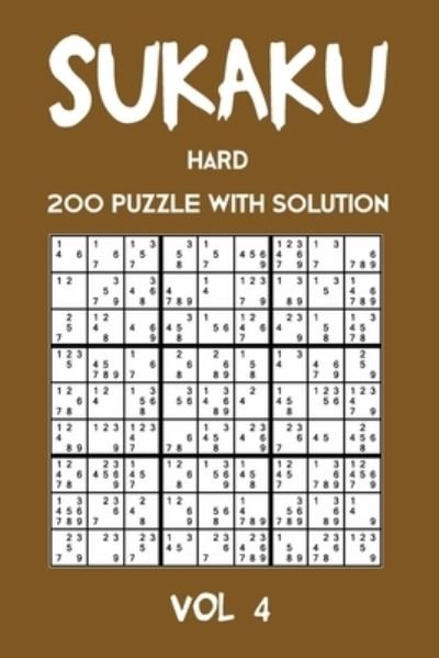 Cover for Tewebook Sukaku Puzzle · Sukaku Hard 200 Puzzle With Solution Vol 4 (Pocketbok) (2019)