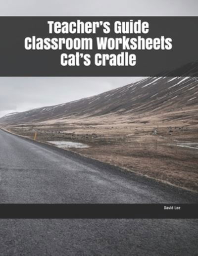 Cover for David Lee · Teacher?s Guide Classroom Worksheets Cat?s Cradle (Pocketbok) (2019)