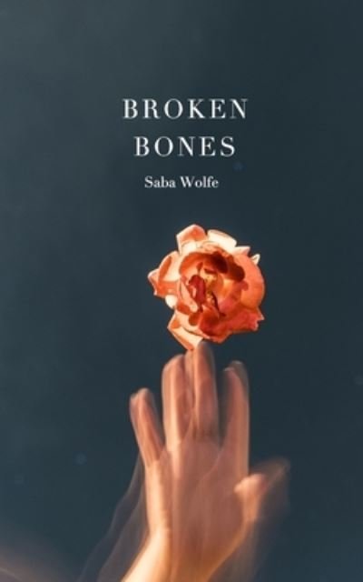 Cover for Saba Wolfe · Broken Bones (Paperback Bog) (2020)