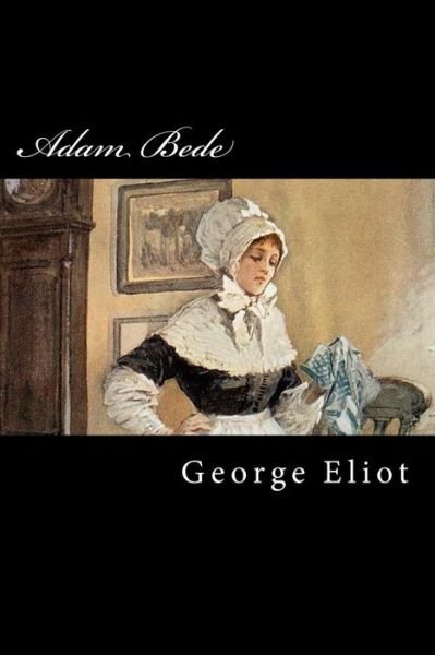 Cover for George Eliot · Adam Bede (Paperback Book) (2018)
