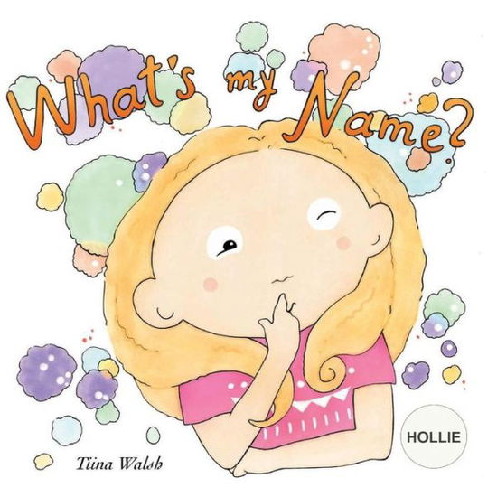 Cover for Anni Virta · What's my name? HOLLIE (Paperback Book) (2018)