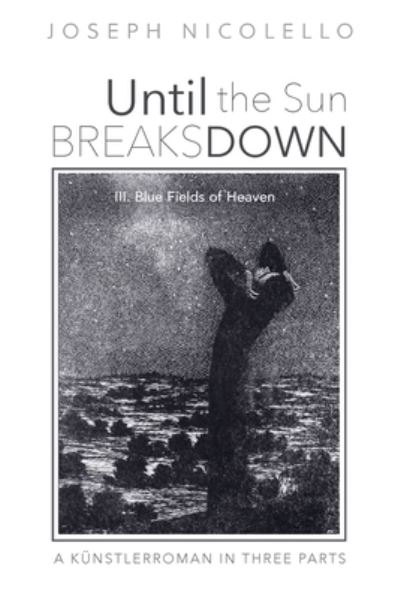 Cover for Joseph Nicolello · Until the Sun Breaks Down (Paperback Book) (2021)