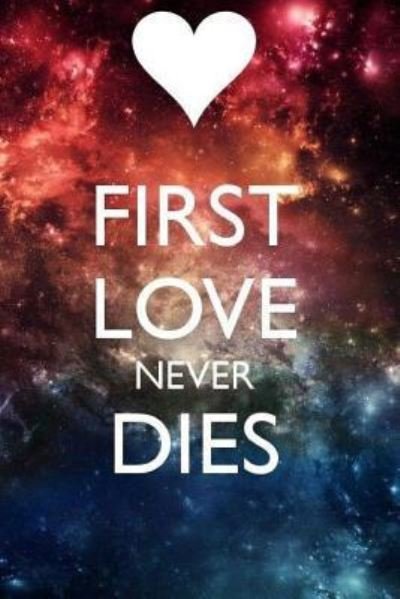 Cover for Aleandro Perry · First Love Never Dies (Pocketbok) (2018)