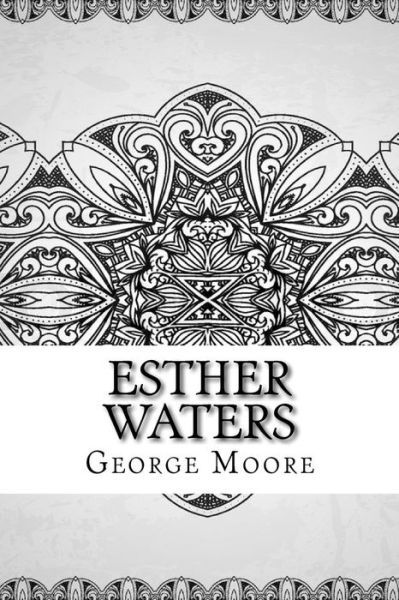 Cover for George Moore · Esther Waters (Pocketbok) (2018)