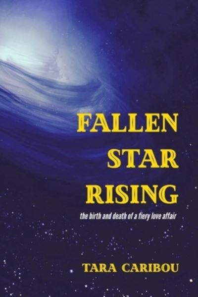 Cover for Tara Caribou · Fallen Star Rising (Paperback Book) (2019)