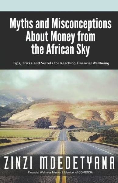 Zinzi Mdedetyana · Myths and Misconceptions About Money from the African Sky (Paperback Book) (2020)