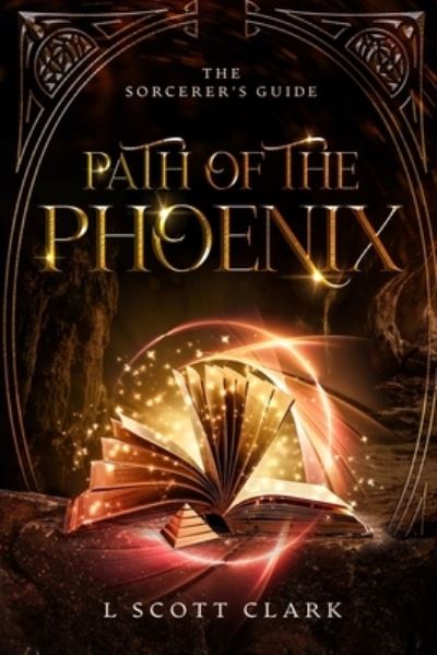 Cover for L Scott Clark · Path of the Phoenix (Paperback Book) (2021)