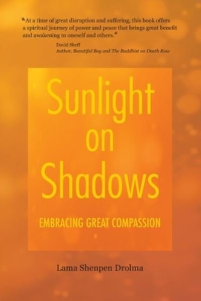 Cover for Lama Shenpen Drolma · Sunlight on Shadows (Paperback Bog) (2021)
