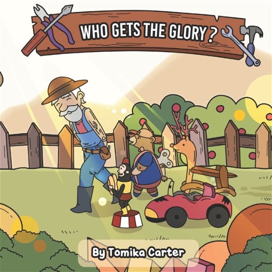 Cover for Tomika Carter · Who Gets The Glory? (Paperback Book) (2021)