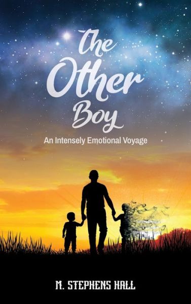 Cover for M Stephens Hall · The Other Boy An Intensely Emotional Voyage (Hardcover Book) (2021)