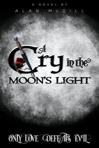 Cover for Alan McGill · A Cry in the Moon's Light (Pocketbok) (2021)