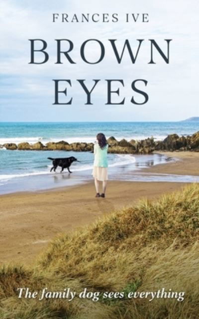 Cover for Frances Ive · Brown Eyes (Paperback Book) (2022)