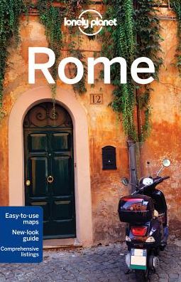 Lonely Planet City Guides: Rome - Lonely Planet - Bøker - Lonely Planet - 9781743216804 - 15. januar 2016