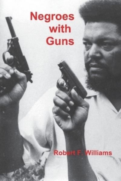 Cover for Robert F Williams · Negroes with Guns (Paperback Book) (2021)