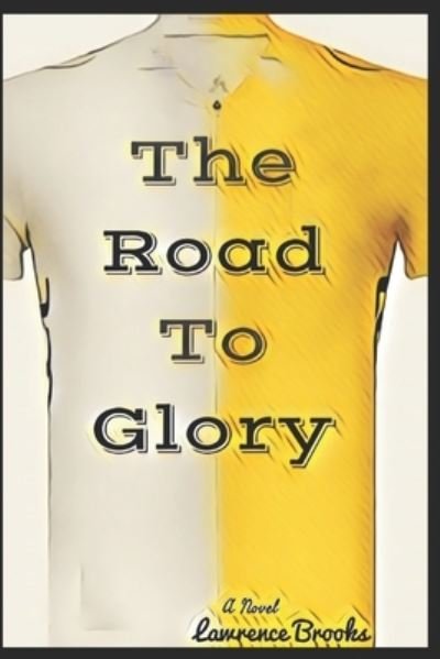Cover for Lawrence Brooks · The Road To Glory (Paperback Book) (2018)
