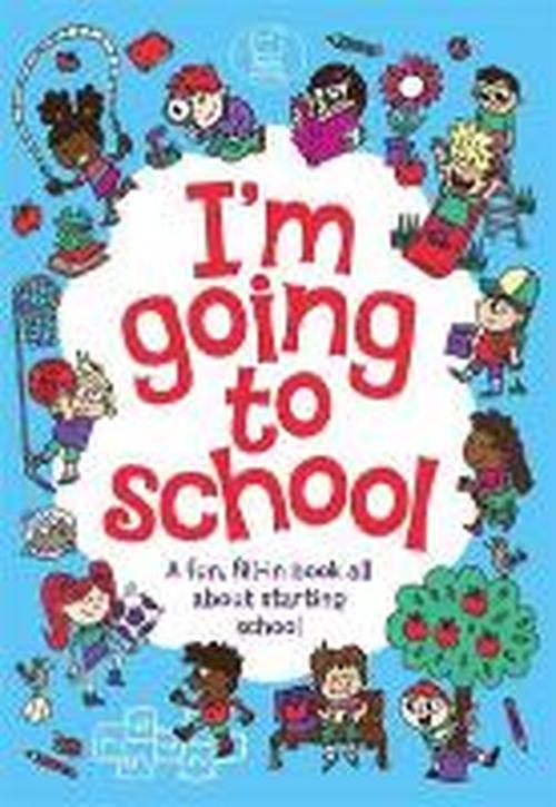 Cover for Chris Dickason · I'm Going To School (Paperback Book) (2014)