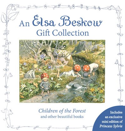 An Elsa Beskow Gift Collection: Children of the Forest and Other Beautiful Books - Elsa Beskow - Kirjat - Floris Books - 9781782503804 - torstai 19. tammikuuta 2017