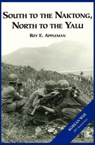 The U.s. Army and the Korean War: South to the Naktong, North to the Yalu - Us Army Center of Military History - Libros - Military Bookshop - 9781782660804 - 30 de septiembre de 2012
