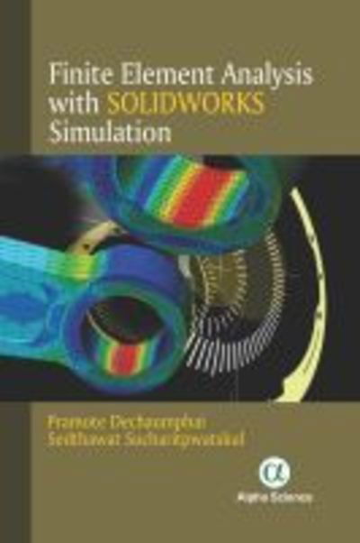 Cover for Pramote Dechaumphai · Finite Element Analysis with Solidworks Simulation (Hardcover Book) (2019)