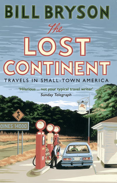 Cover for Bill Bryson · The Lost Continent: Travels in Small-Town America - Bryson (Paperback Bog) (2015)