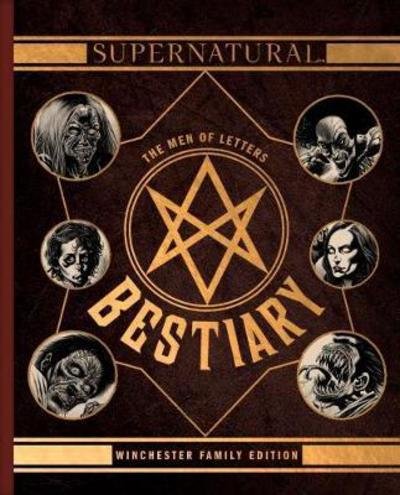 Cover for Tim Waggoner · Supernatural - The Men of Letters Bestiary Winchester (Inbunden Bok) [Family edition] (2017)