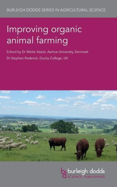 Cover for Kathryn Ellis · Improving Organic Animal Farming - Burleigh Dodds Series in Agricultural Science (Hardcover Book) (2019)