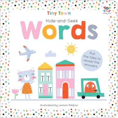 Tiny Town Hide and Seek Words - Joshua George - Books - Imagine That - 9781787003804 - June 1, 2018