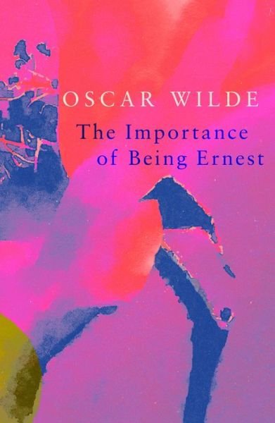 Cover for Oscar Wilde · The Importance of Being Earnest (Legend Classics) - Legend Classics (Paperback Bog) (2017)