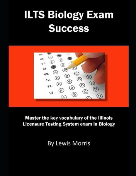 Cover for Lewis Morris · Ilts Biology Exam Success (Taschenbuch) (2018)