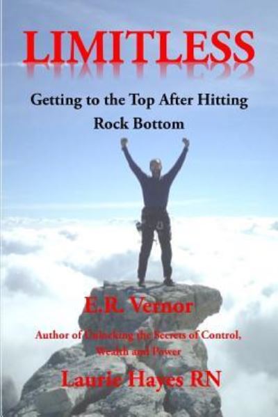 Cover for Laurie Hayes · Limitless Getting to the Top After Hitting Rock Bottom (Paperback Book) (2019)