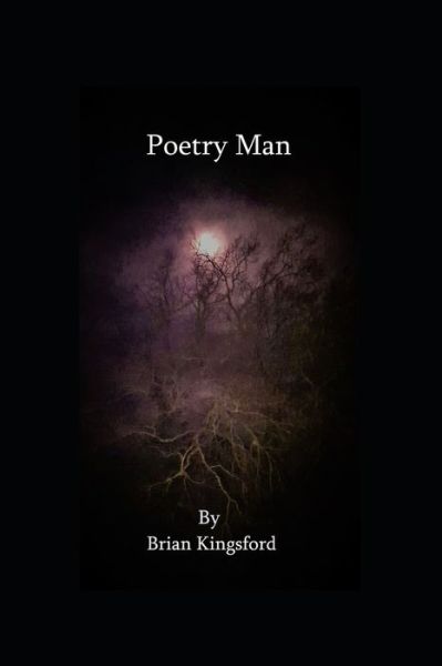 Cover for Brian Kingsford · Poetry Man (Taschenbuch) (2019)