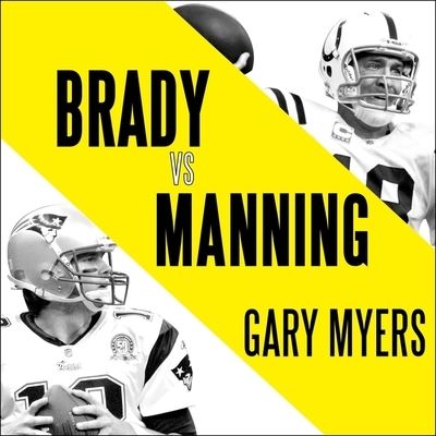 Brady vs. Manning - Gary Myers - Muzyka - Tantor Audio - 9781799983804 - 10 maja 2016